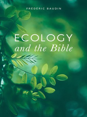 cover image of Ecology and the Bible